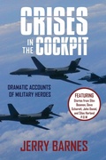 Cover: Crises in the Cockpit with Medal of Honor Stories - Outskirts Press