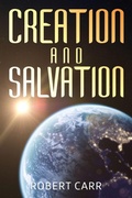 Cover: Creation and Salvation - Outskirts Press