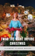 Cover: Twas the Night Before Christmas - Zenith Horizon Publishing