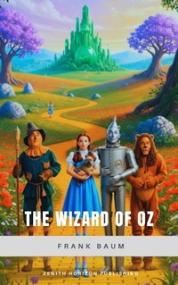 Enlarge image Cover: The Wizard of OZ - Zenith Horizon Publishing