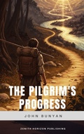 Cover: The Pilgrim's Progress - Zenith Horizon Publishing