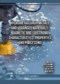 Cover: Hydrometallurgy, Metals and Advanced Materials: Magnetic and Electronic Characteristics, Properties and Processing - Trans Tech Publications Ltd