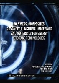 Enlarge image Cover: Polymers, Composites, Advanced Functional Materials and Materials for Energy Storage Technologies - Trans Tech Publications Ltd