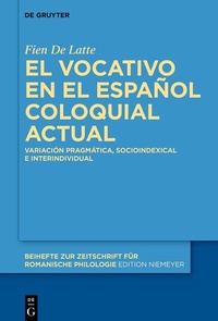 Abbildung von: El vocativo en el español coloquial actual - De Gruyter