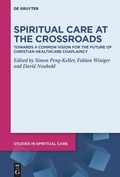 Cover: Spiritual Care at the Crossroads - De Gruyter