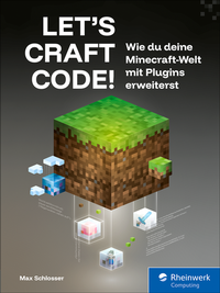 Abbildung von: Let's Craft Code! - Rheinwerk