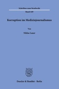 Cover: Korruption im Medizinjournalismus - Duncker & Humblot
