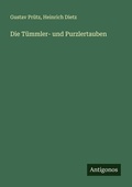 Cover: Die Tuemmler- und Purzlertauben - Antigonos Verlag