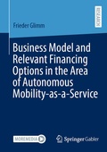 Cover: Business Model and Relevant Financing Options in the Area of Autonomous Mobility-as-a-Service - Springer Gabler