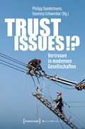 Cover: Trust Issues!? - Vertrauen in modernen Gesellschaften - transcript