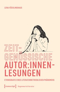 Abbildung von: Zeitgenössische Autor:innenlesungen - transcript