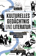 Cover: Kulturelles Ged&auml;chtnis und Literatur - transcript