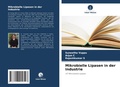 Cover: Mikrobielle Lipasen in der Industrie - Verlag Unser Wissen