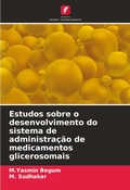 Cover: Estudos sobre o desenvolvimento do sistema de administracao de medicamentos glicerosomais - Edicoes Nosso Conhecimento