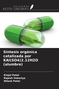 Cover: S&iacute;ntesis org&aacute;nica catalizada por KAl(SO4)2.12H2O (alumbre) - Ediciones Nuestro Conocimiento
