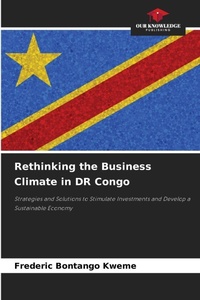Abbildung von: Rethinking the Business Climate in DR Congo - Our Knowledge Publishing