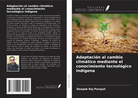 Abbildung von: Adaptación al cambio climático mediante el conocimiento tecnológico indígena - Ediciones Nuestro Conocimiento