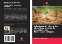 Abbildung von: Adaptação às alterações climáticas através do conhecimento tecnológico indígena - Edições Nosso Conhecimento