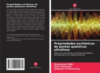 Abbildung von: Propriedades excitónicas de pontos quânticos ultrafinos - Edições Nosso Conhecimento