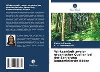 Abbildung von: Wirksamkeit zweier organischer Quellen bei der Sanierung kontaminierter Boeden - Verlag Unser Wissen