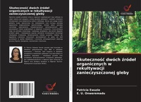 Abbildung von: Skutecznosc dwoch zrodel organicznych w rekultywacji zanieczyszczonej gleby - Wydawnictwo Nasza Wiedza