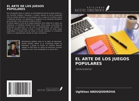 Abbildung von: EL ARTE DE LOS JUEGOS POPULARES - Ediciones Nuestro Conocimiento