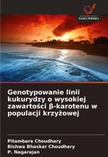 Cover: Genotypowanie linii kukurydzy o wysokiej zawartosci &szlig;-karotenu w populacji krzyzowej - Wydawnictwo Nasza Wiedza