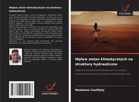 Abbildung von: Wplyw zmian klimatycznych na struktury hydrauliczne - Wydawnictwo Nasza Wiedza