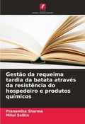 Cover: Gestao da requeima tardia da batata atraves da resistencia do hospedeiro e produtos quimicos - Edicoes Nosso Conhecimento