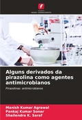 Cover: Alguns derivados da pirazolina como agentes antimicrobianos - Edicoes Nosso Conhecimento
