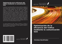 Abbildung von: Optimización de la eficiencia del tráfico mediante la comunicación V2X - Ediciones Nuestro Conocimiento