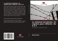 Cover: Le national-socialisme. Un registre pour reflechir. De A a Z - Editions Notre Savoir