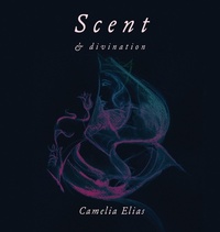 Enlarge image Cover: Scent and Divination - Eyecorner Press
