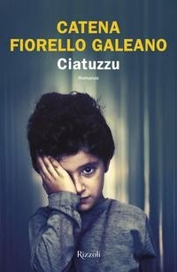 Abbildung von: Ciatuzzu - Le narrative;Rizzoli