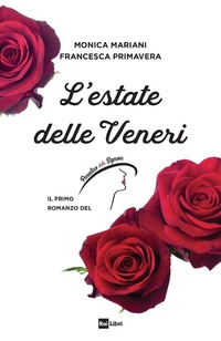 Abbildung von: L' estate delle Veneri. Il primo romanzo de «Il Paradiso delle signore» - Rai Libri
