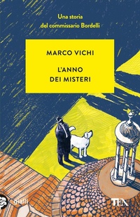 Abbildung von: L' anno dei misteri. Un'indagine del commissario Bordelli - Gialli TEA;TEA