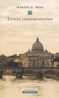 Cover: Tevere controcorrente - Piccola biblioteca Neri Pozza;Neri Pozza