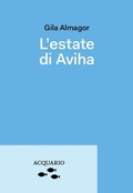 Cover: L' estate di Avihae. Una bambina dal nome strano - Bootleg;Acquario