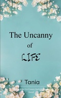 Cover: The Uncanny of Life (Edition1st) - Libresco Feeds Private Limited