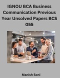 Cover: IGNOU BCA Business Communication Previous Year Unsolved Papers BCS 055 - Poorav Publications