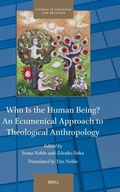 Cover: Who Is the Human Being? An Ecumenical Approach to Theological Anthropology - Brill
