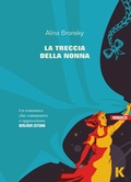 Cover: La treccia della nonna - Vie;Keller