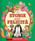 Cover: Storie della felicit&agrave; - Piccole storie;Dami Editore