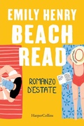 Cover: Beach Read. Romanzo d'estate - HarperCollins Italia