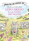 Cover: Lupo Grigio e la gang dei piccoli - HarperCollins Italia