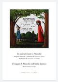 Cover: In bal&igrave;a di Dante e Pinocchio. Seguito da: Il viaggio di Pinocchio nell'aldil&agrave; dantesco di Bettino d'Aloja - L' Ornitorinco. La collana dei fuori collana;Mauvais Livres