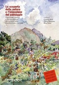 Cover: La scoperta della natura e l'invenzione del paesaggio. Percezione, analisi e interpretazione dei territori oltre l'architettura, 1750-1989 - Campisano Editore