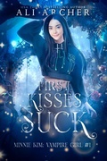 Cover: First Kisses Suck (Minnie Kim: Vampire Girl, #1) - Novel Ninjutsu