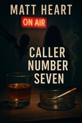 Cover: Caller Number Seven - Matt Heart