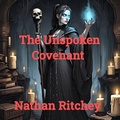 Cover: The Unspoken Covenant - Nathan Ritchey